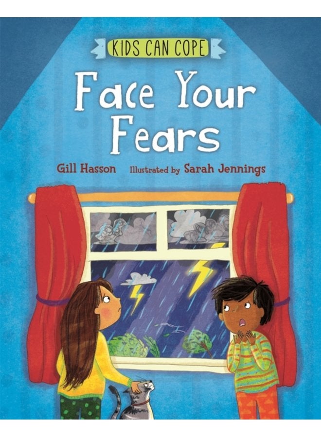Kids Can Cope Face Your Fears - Hardback