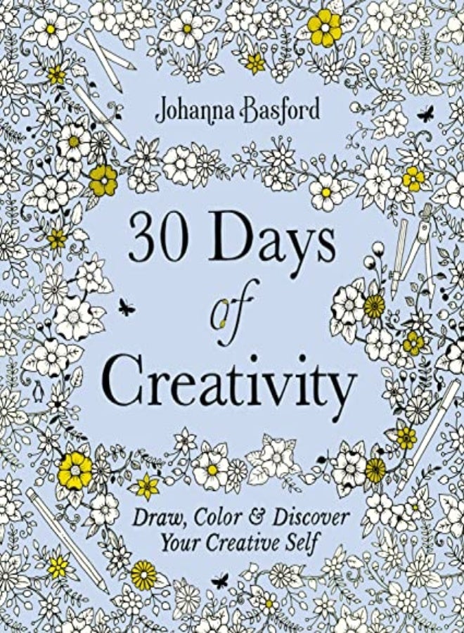 30 Days of Creativity: Draw, Color, and Discover Your Creative Self 