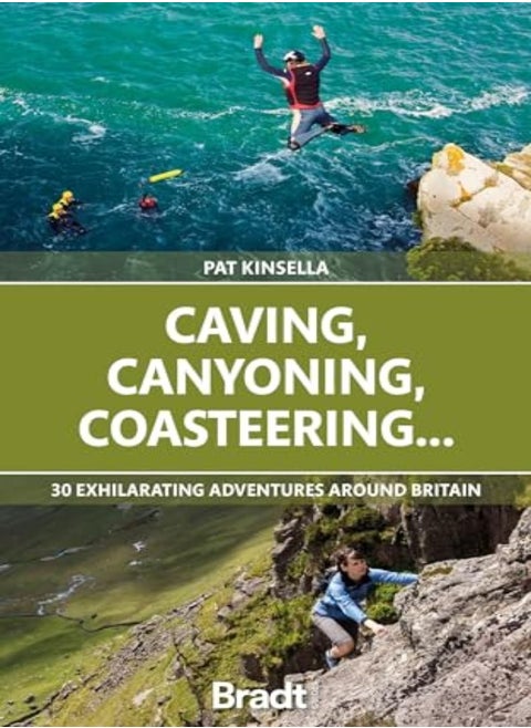 Caving, Canyoning, Coasteering.