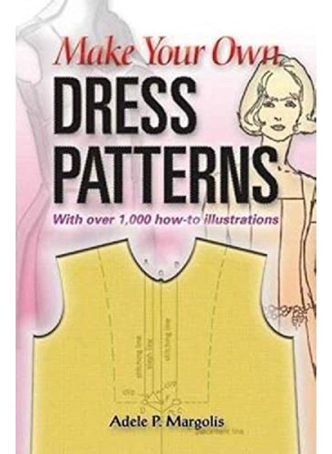Make Your Own Dress Patterns 