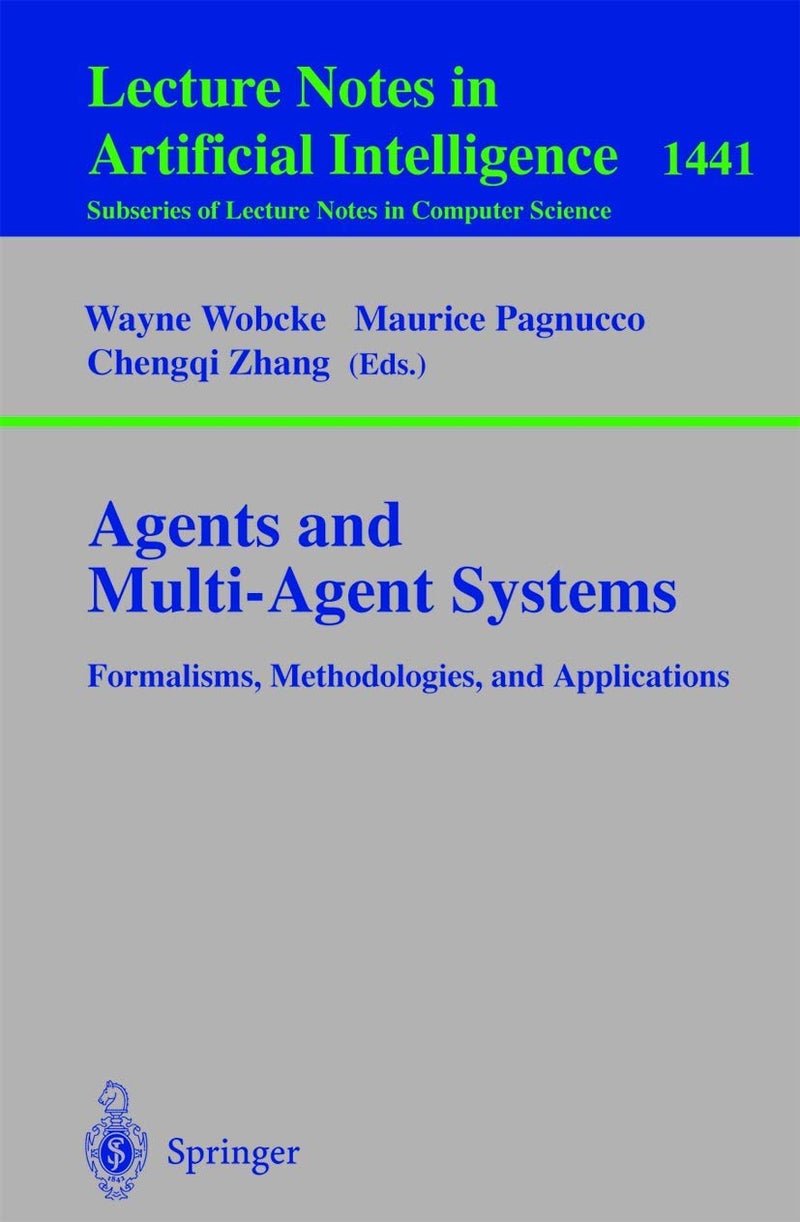 Agents and Multi-Agent Systems Formalisms, Methodo: Based on the Ai'97 Workshops on Commonsense Reason