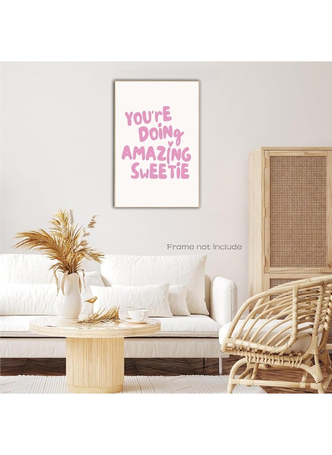 Home Trove - Girly Wall Art Trendy Pink Wall Art Girls Room Decor Affirmation Wall Art Preppy Wall Decor You're Doing Amazing Sweetie Print Posters for Teen Girls Bedroom Dorm Living Room 16x24inch No Frame - Image 1