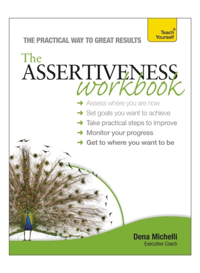 Assertiveness Workbook A practical guide to developing confidence and greater self esteem - Paperback