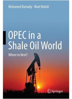 OPEC in a Shale Oil World: Where to Next? 