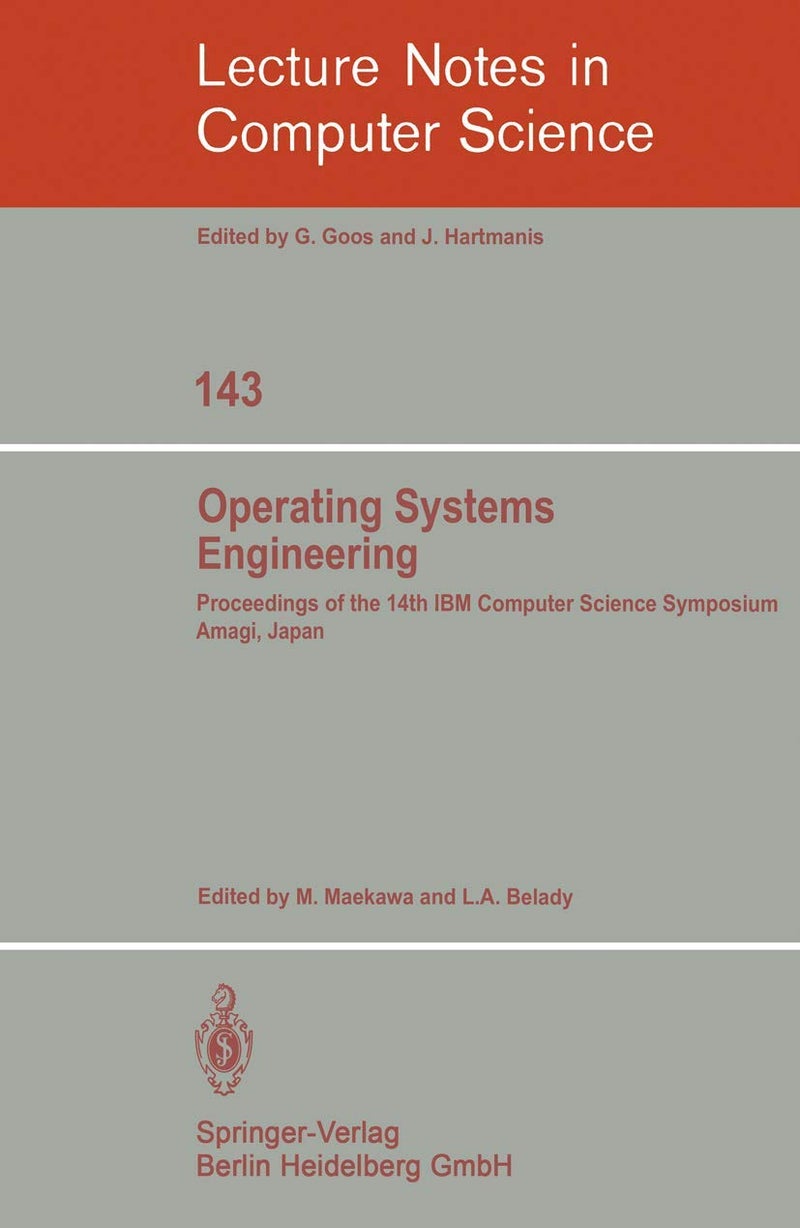 Operating Systems Engineering: Proceedings of the 14th IBM Computer Science Symposium Amagi, Japan, October 1980