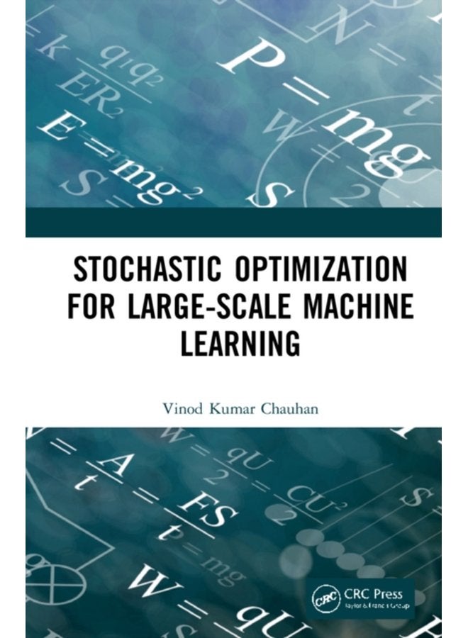 Stochastic Optimization for Large scale Machine Learning - Hardback