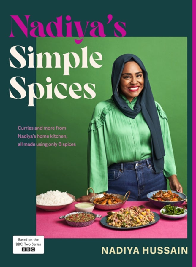 Nadiya's Simple Spices : A guide to the eight kitchen must haves recommended by the nation's favourite cook