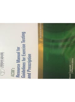 ACSM's Resource Manual for Guidelines for Exercise Testing and Prescription 