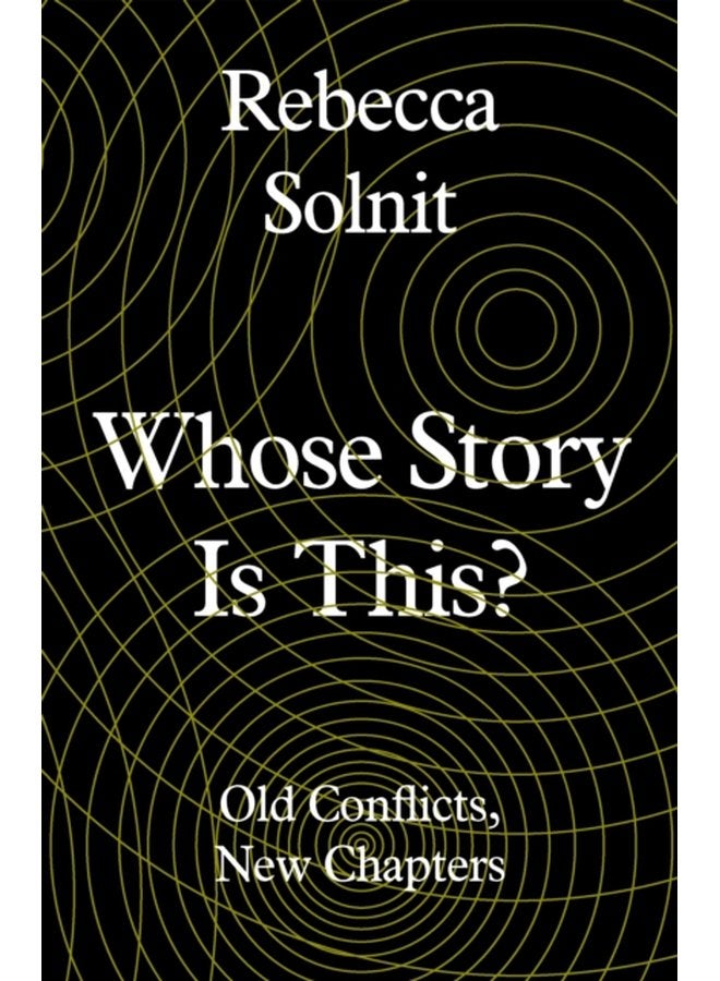 Whose Story Is This Old Conflicts New Chapters - Hardback