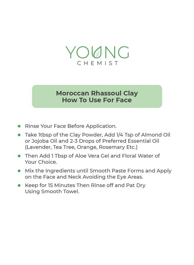 Young Chemist | Moroccan Rhassoul Clay Powder Natural Cleanser with Anti-Aging Properties | Raw Vegan Organic Paraben-Free Skincare for Face Body Hair | Suitable for All Skin Types | 100 Grams - Image 4