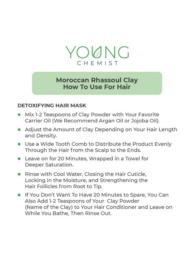 Young Chemist | Moroccan Rhassoul Clay Powder Natural Cleanser with Anti-Aging Properties | Raw Vegan Organic Paraben-Free Skincare for Face Body Hair | Suitable for All Skin Types | 100 Grams - Image 5