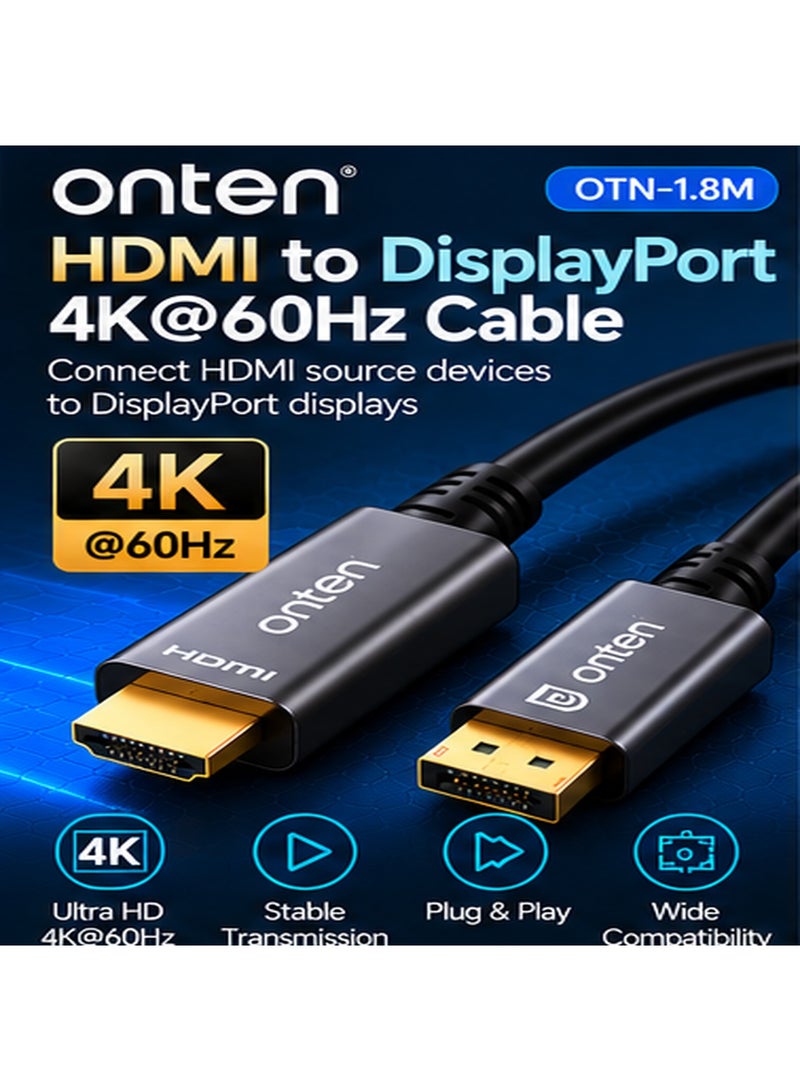 أونتن كابل ONTEN OTN-5160 (بطول 1.8 متر) لتحويل HDMI إلى DisplayPort؛ كابل نشط (Active) مزود بتقنية تحويل مدمجة ودعم للطاقة عبر منفذ USB، يدعم دقة فيديو فائقة الوضوح (Ultra HD) بمعدل 4K@60Hz ونقل الصوت المتزامن، ويتميز بتصميم محمي وموصلات مطلية بالذهب؛ مناسب للاستخدام مع الشاشات، وأجهزة الكمبيوتر المكتبية، وقاعات المؤتمرات، ومنصات الألعاب، وأنظمة المسرح المنزلي. - Image 1