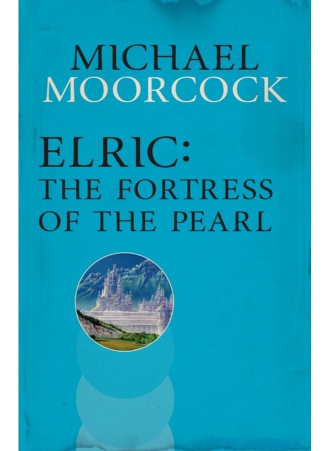 Elric The Fortress of the Pearl - Paperback