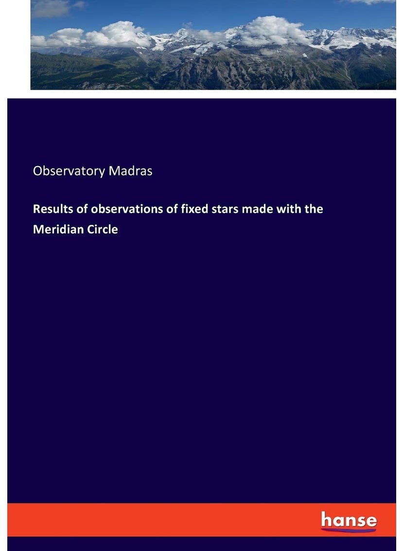 null - Results of observations of fixed stars made with the Meridian Circle - Image 1