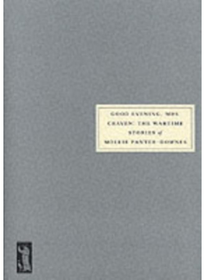 Good Evening, Mrs.Craven : The Wartime Stories of Mollie Panter-Downes