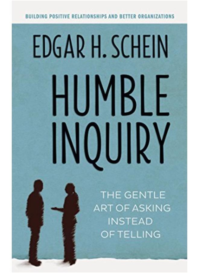 null - Humble Inquiry: The Gentle Art of Asking Instead of Telling - Image 1