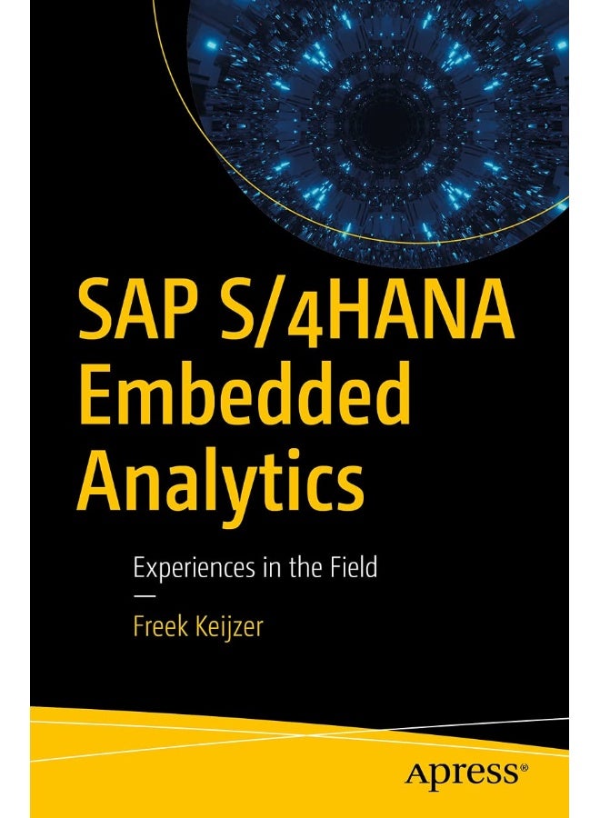 SAP S/4HANA Embedded Analytics: Experiences in the Field