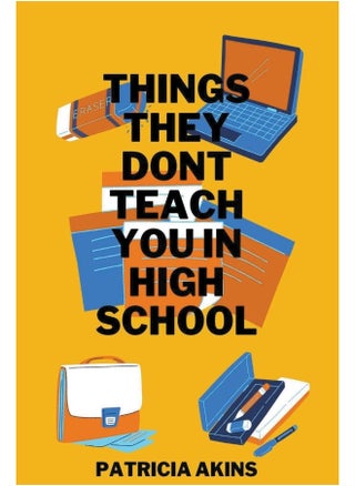 Things They Don't Teach You In High School - pzsku/Z01A984AB8BE35BA1337BZ/45/1747922379/e0206429-c776-49c7-bd1d-b0f9c2076c47