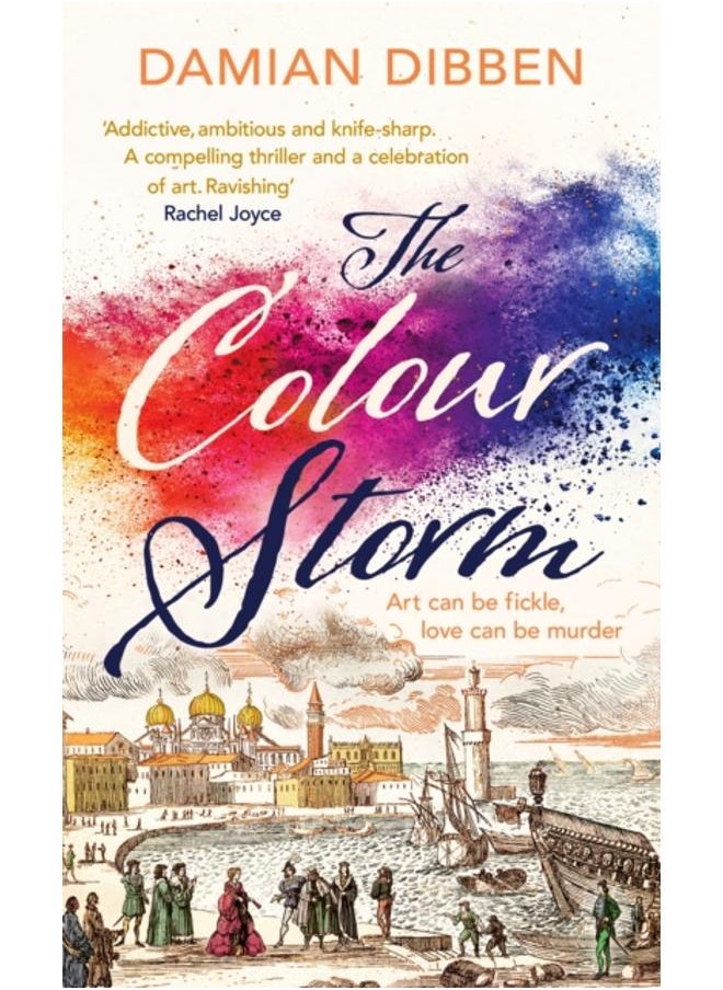 The Colour Storm : The compelling and spellbinding story of art and betrayal in Renaissance Venice 