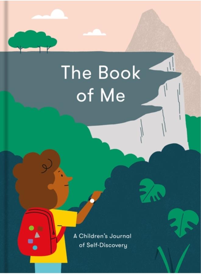 The Book of Me : a children???s journal of self-discovery 