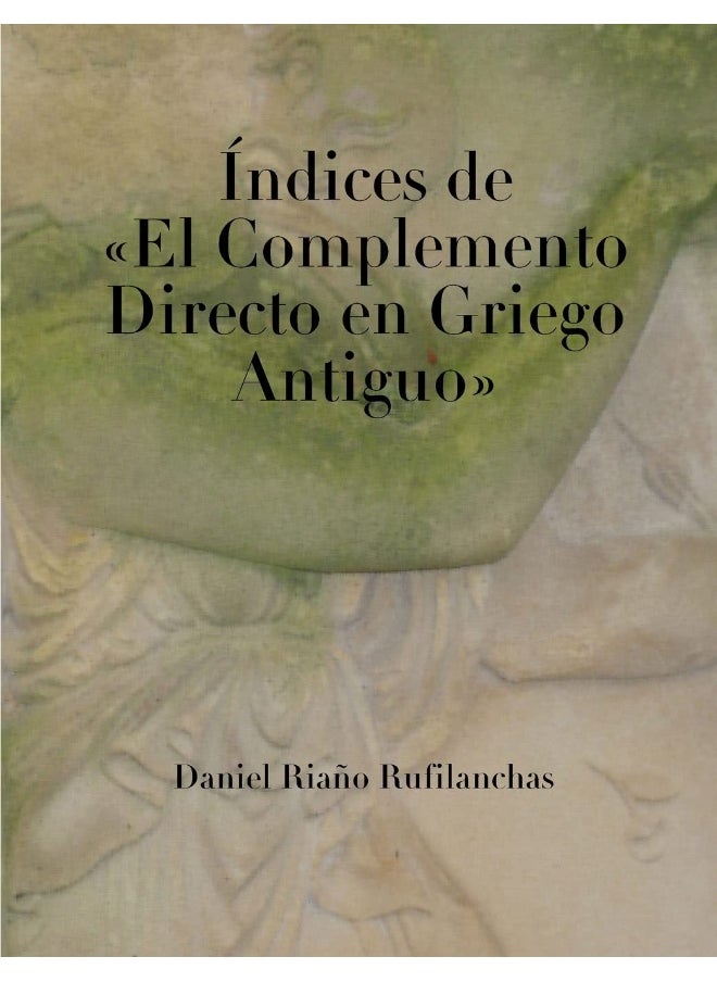 Índices de "El Complemento Directo en Griego Antiguo"  - Image 1