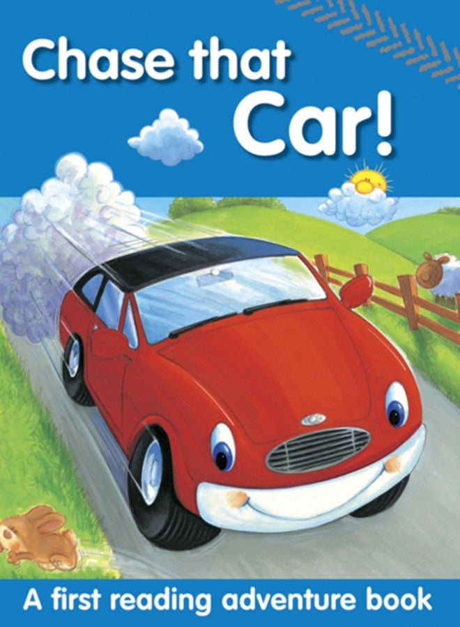 Chase That Car! : A First Reading Adventure Book 