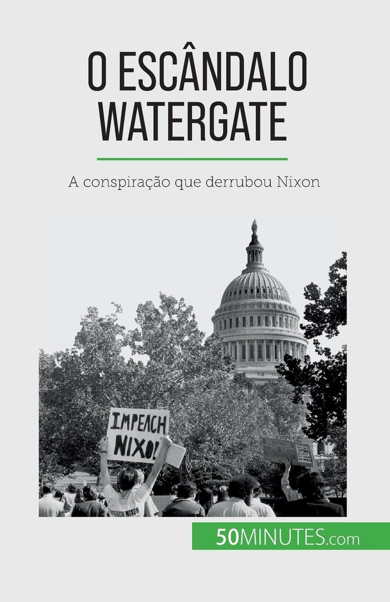 O escândalo Watergate: A conspiração que derrubou Nixon  - Image 1