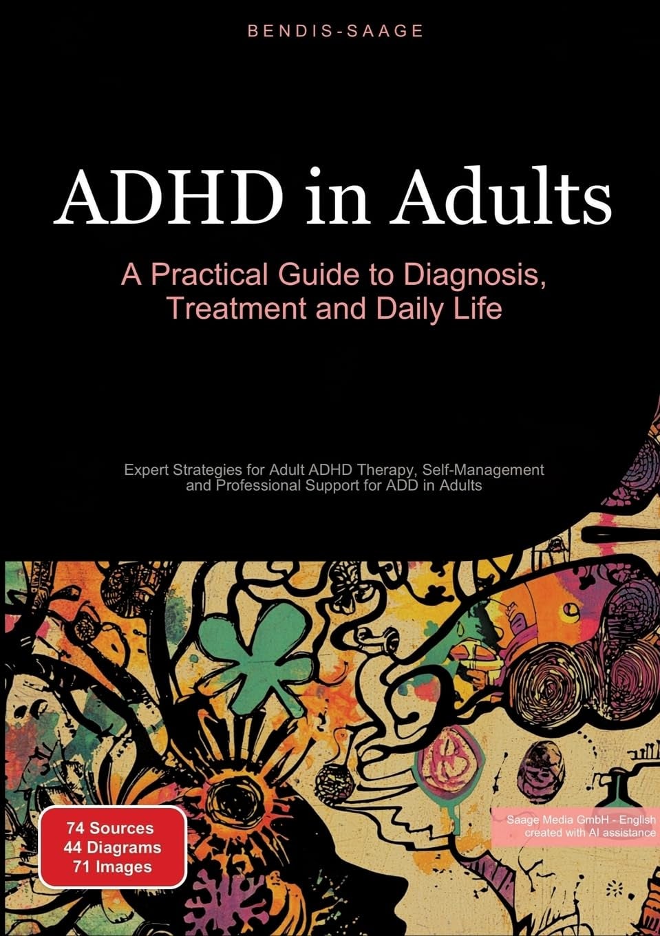 ADHD in Adults: A Practical Guide to Diagnosis, Treatment and Daily ...