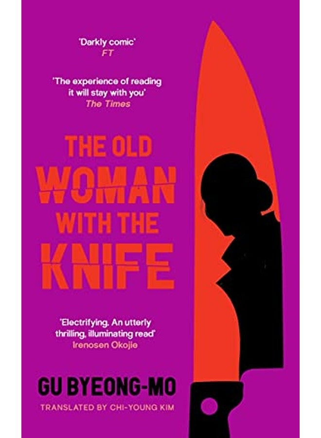 The Old Woman With The Knife By Byeong-mo, Gu - Kim, Chi-Young Paperback