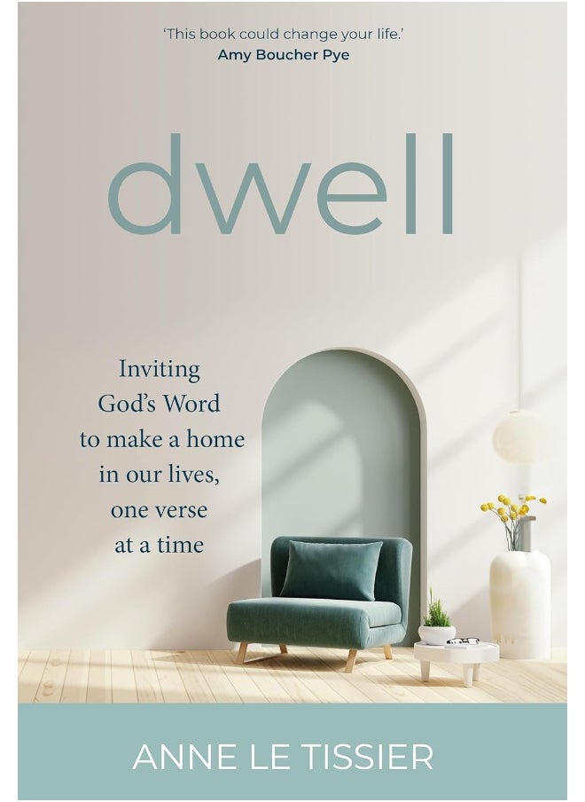 Dwell: Inviting God's Word to make a home in our lives, one verse at a time  - Image 4