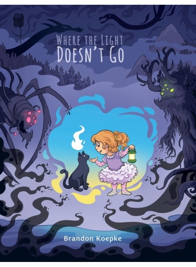 Where the Light Doesn t Go - Hardback