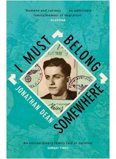 I Must Belong Somewhere: An extraordinary family tale of survival 