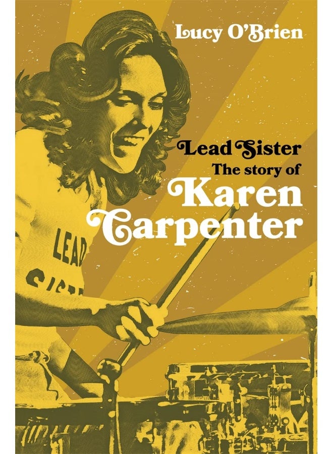Lead Sister: The Story of Karen Carpenter