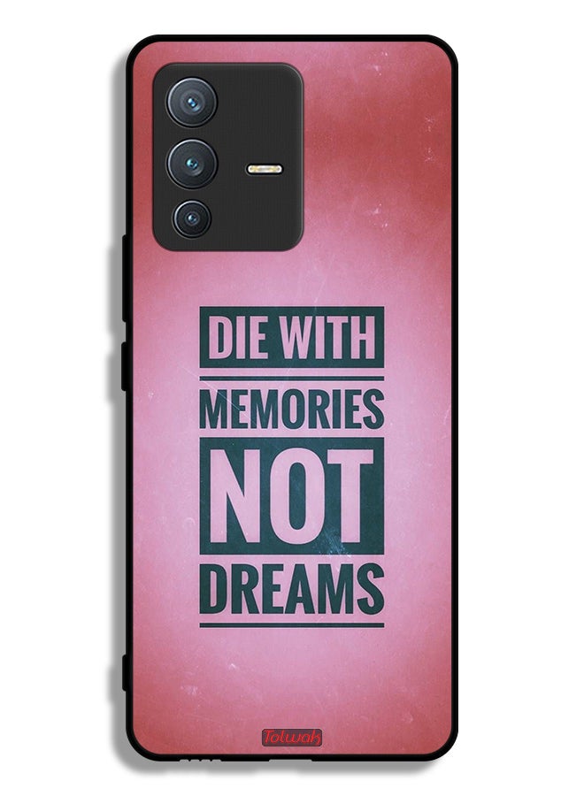 Tolwak Vivo V23 Pro 5G Protective Case Cover Die With Memories Not Dreams - Image 1