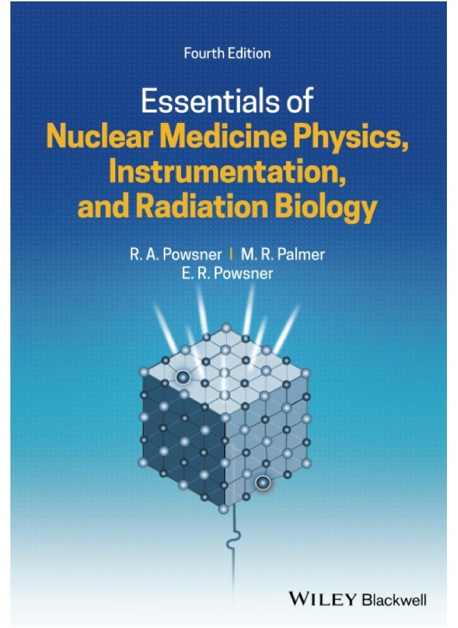 Essentials of Nuclear Medicine Physics, Instrumentation, and Radiation Biology  - Image 2