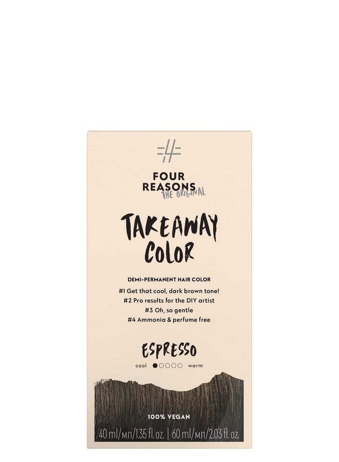 FOUR REASONS Original Takeaway Color Espresso 4.1 Cool Dark Brown Demipermanent Hair Color Ammoniafree And Fragrancefree Hair Dye 100% Vegan & Cruelty Free - Image 1