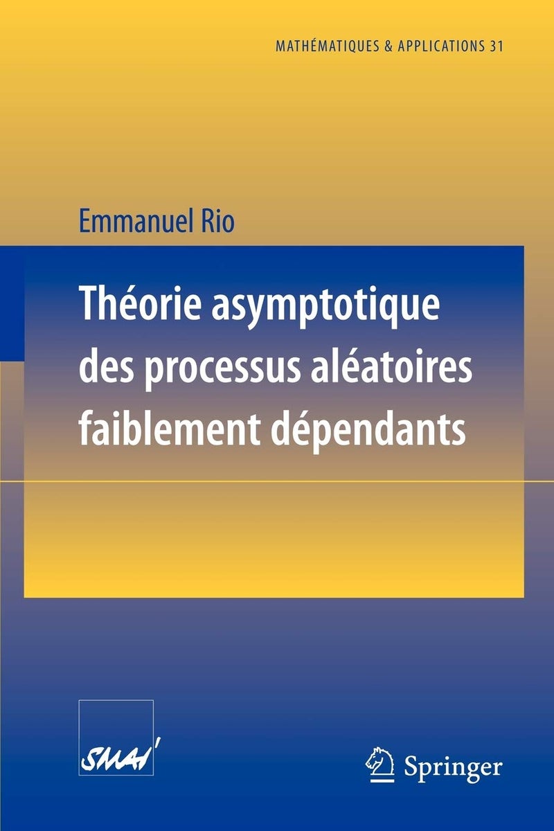 Théorie Asymptotique Des Processus Aléatoires Faiblement Dépendants