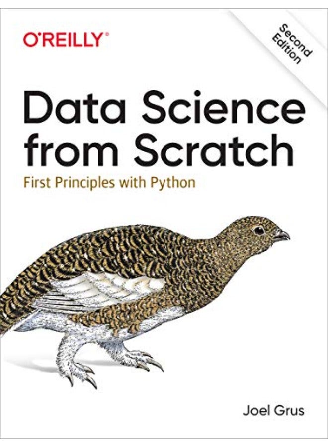 Data Science from Scratch: First Principles with Python