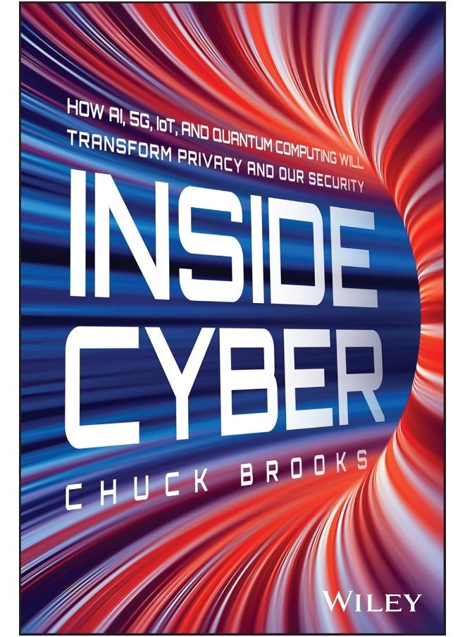 null - Inside Cyber: How AI, 5G, IoT, and Quantum Computing Will Transform Privacy and Our Security - Image 1