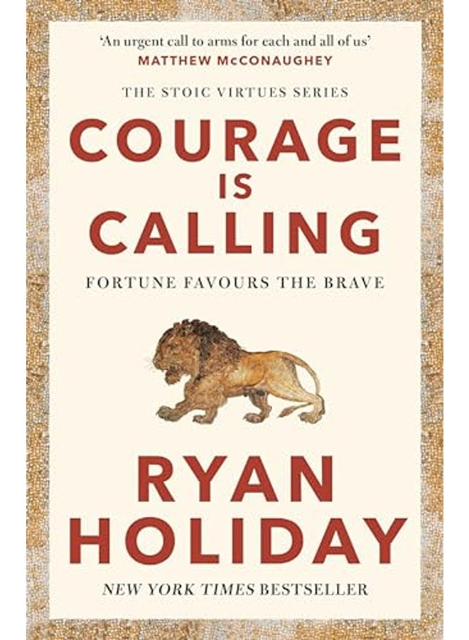 Courage Is Calling Fortune Favours The Brave