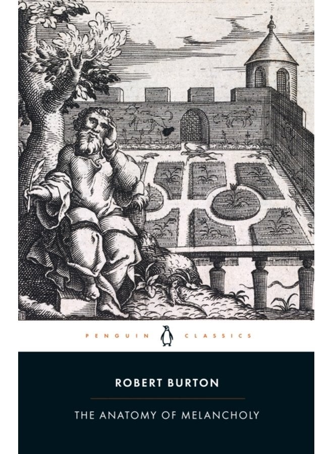 The Anatomy of Melancholy - Paperback