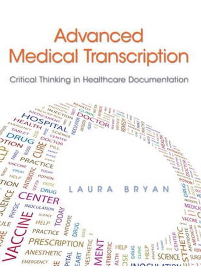 Advanced Medical Transcription: Critical Thinking in Healthcare Documentation