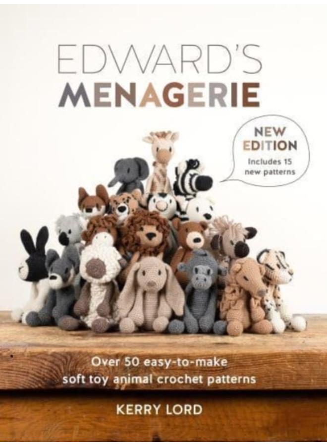 Edward'S Menagerie New Edition : Over 50 Easy-to-Make Soft Toy Animal Crochet Patterns 