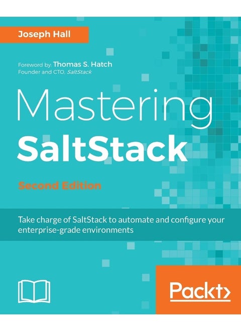Mastering SaltStack: Use Salt to the fullest