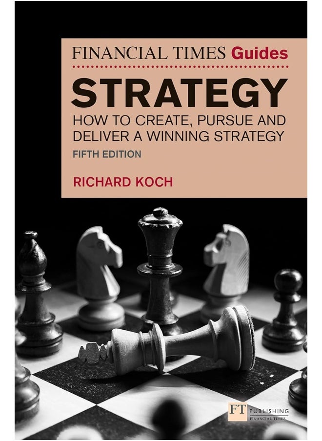 null - The Financial Times Guide to Strategy: How to create, pursue and deliver a winning strate - Image 1