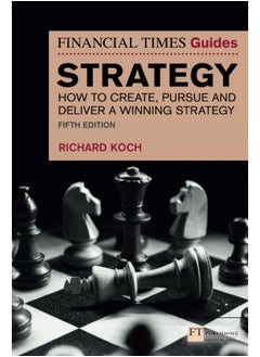The Financial Times Guide to Strategy: How to create, pursue and deliver a winning strate  - Image 2
