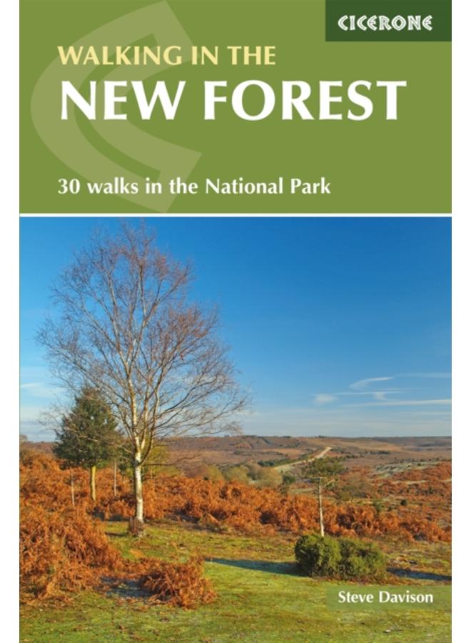 Walking in the New Forest : 30 Walks in the New Forest National Park