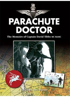 Parachute Doctor: The Memoirs of Captain David Tibbs  - Image 1