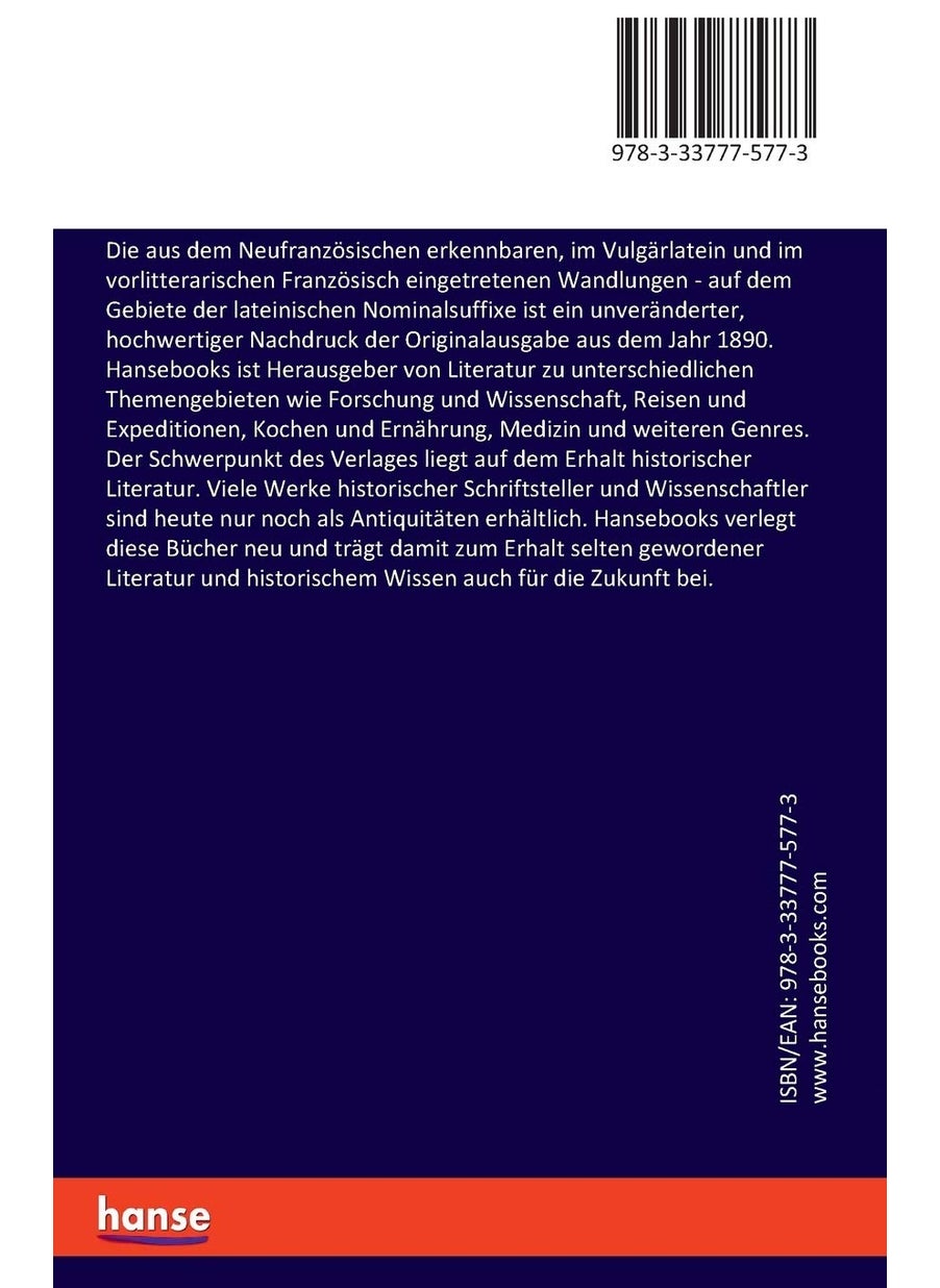 Die aus dem Neufranzösischen erkennbaren, im Vulgärlatein und im vorlitterarischen Französisch eingetretenen Wandlungen: auf dem Gebiete der lateinischen Nominalsuffixe  - Image 2