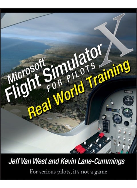 Microsoft Flight Simulator X For Pilots: Real World Training